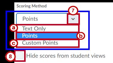 Figure 10 - Set Rubric Levels & Criteria 7. The Scoring Method defaults to Points. Click the drop-down arrow to change the selection. The following describes each option: a.