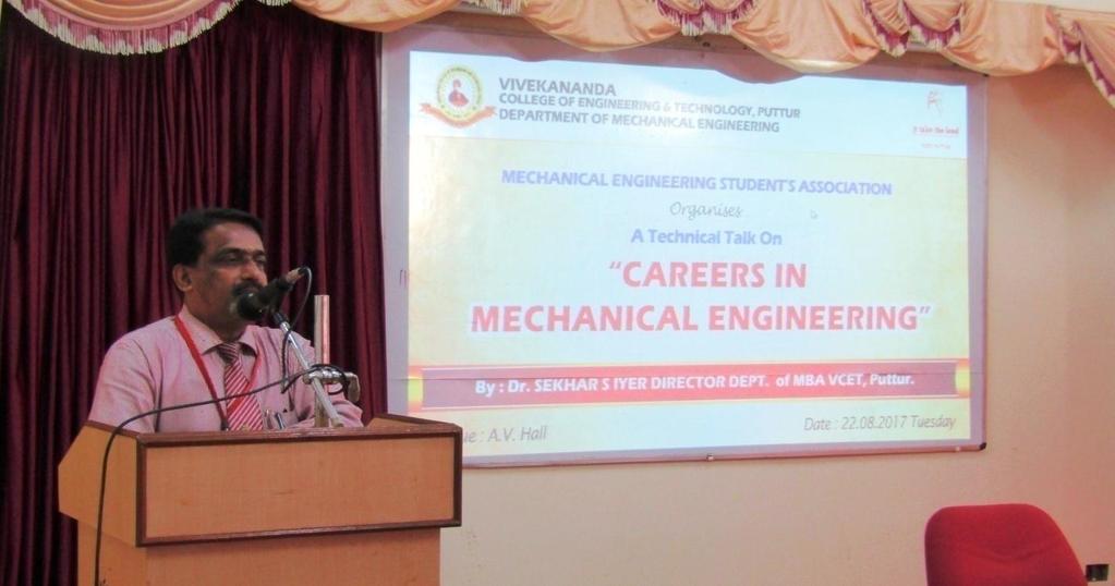 A talk on Careers in Mechanical Engineering was organized in association with Mechanical Engineering Students Association for the