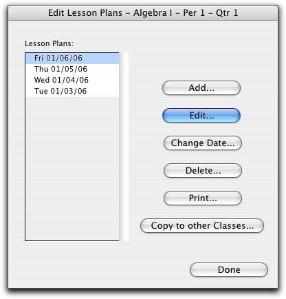 38 of 41 Lesson Plans: 1. Under the Edit menu, select Lesson Plans. 2. A screen will appear with a list of courses that are in the currently selected term.