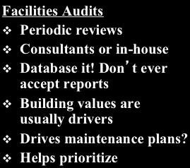 . Condition (quality) Facilities Audits