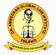 Estd:1991 Cell: 09849161157 08885511288 Ph: 0877-2234488 DR. AMBEDKAR GLOBAL LAW INSTITUTE TIRUPATI (Affiliated to Sri Venkateswara University, Tirupati) Recognised by B.C.I, New Delhi & Govt.