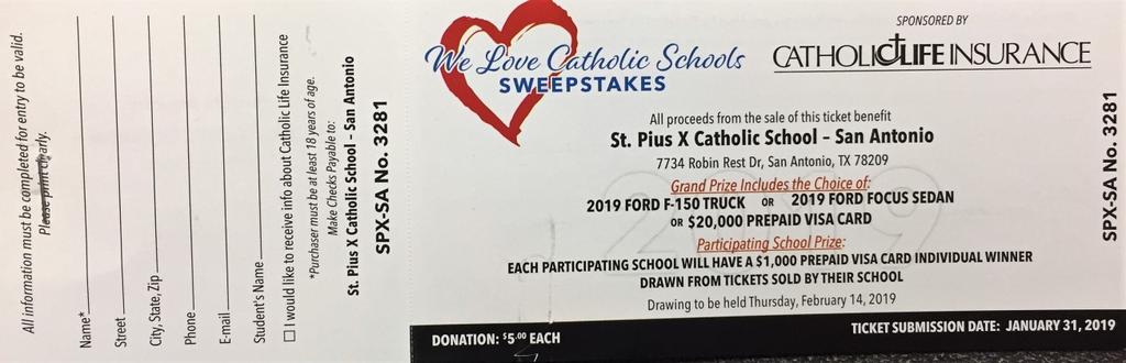 November 12, 2018 Dear SPX Families, We are pleased to announce that St. Pius X Catholic School is participating in the 2019 Catholic Schools Sweepstakes sponsored by Catholic Life Insurance.