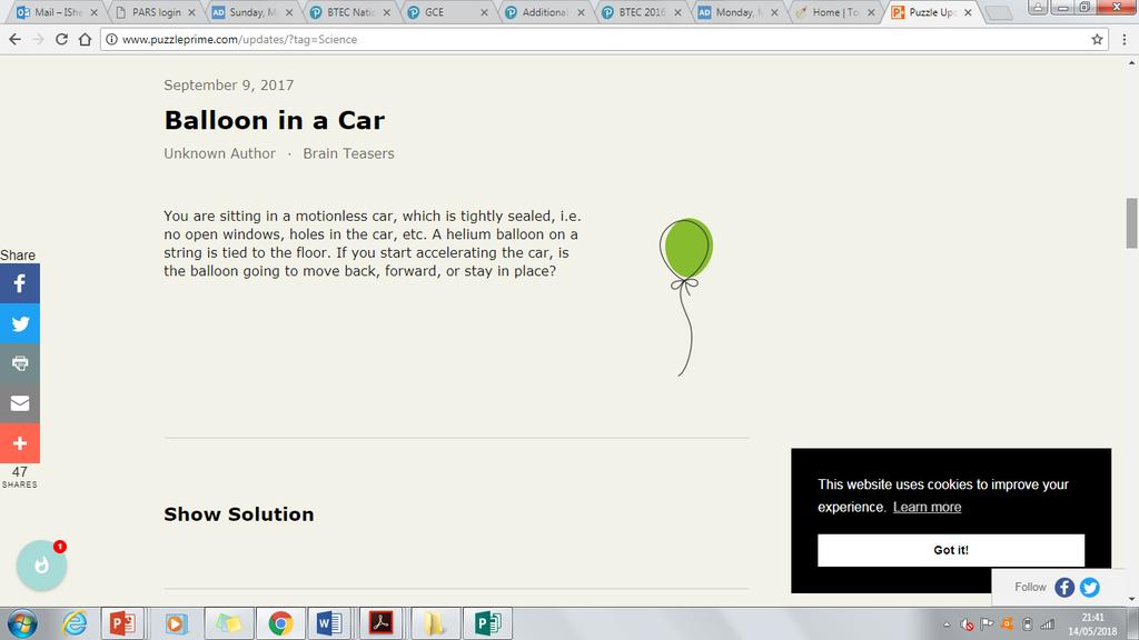 increasing or decreasing) Balloon in a Car You are sitting in a motionless car, which is tightly sealed, i.e. no open windows, holes in the car, etc.