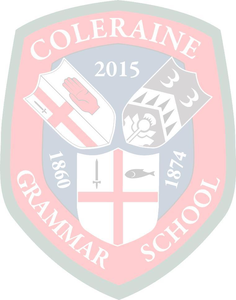 Coleraine Grammar School Honours and Awards School Honours and Awards exist to recognise and celebrate the achievements of pupils in a wide variety of activities and to encourage pupils to