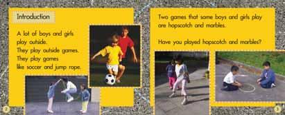 BEFORE READING 2/3 Have the children look at the photographs on this page. What games are being played? Ask the children which of these games they have played. Discuss how they are played.
