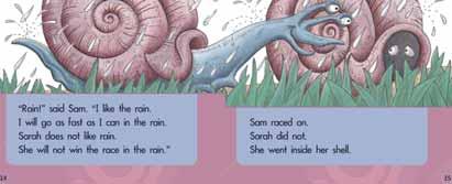 Ask them what endings can be added to fast. How do they change the meaning of the word? Discuss with the children what the author has made us think by writing that Sarah went inside her shell.
