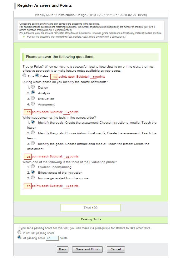 Autoscore test Instructors can register answers and assign points in advance, and the student s answers will be scored automatically after submission.