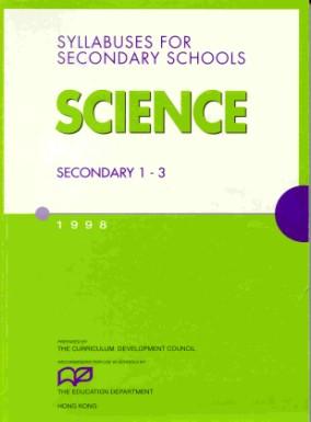 S1-3: Science (A compulsory subject) Integrated approach 10-15% of total curriculum time S4-7: Science/Arts