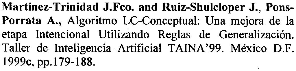 on Fuzzy and Intelligent Technologies Proceedings COn CD). Aachen, Alemania, 1999b. McKusick K. and Thompson K., "Cobweb/3: A portable implementation".