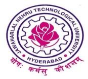 Grams: TECHNOLOGY Web : www.jntuh.ac.in Phone: Off: +91 40 23156113 Fax: +91 40 23158668 E Mail: dejntuh@jntuh.ac.in JAWAHARLAL NEHRU TECHNOLOGICAL UNIVERSITY HYDERABAD (Established by Andhra Pradesh Act No.