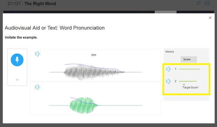 Once you have recorded yourself, your pronunciation is analyzed and you will get a score on the right of your screen.