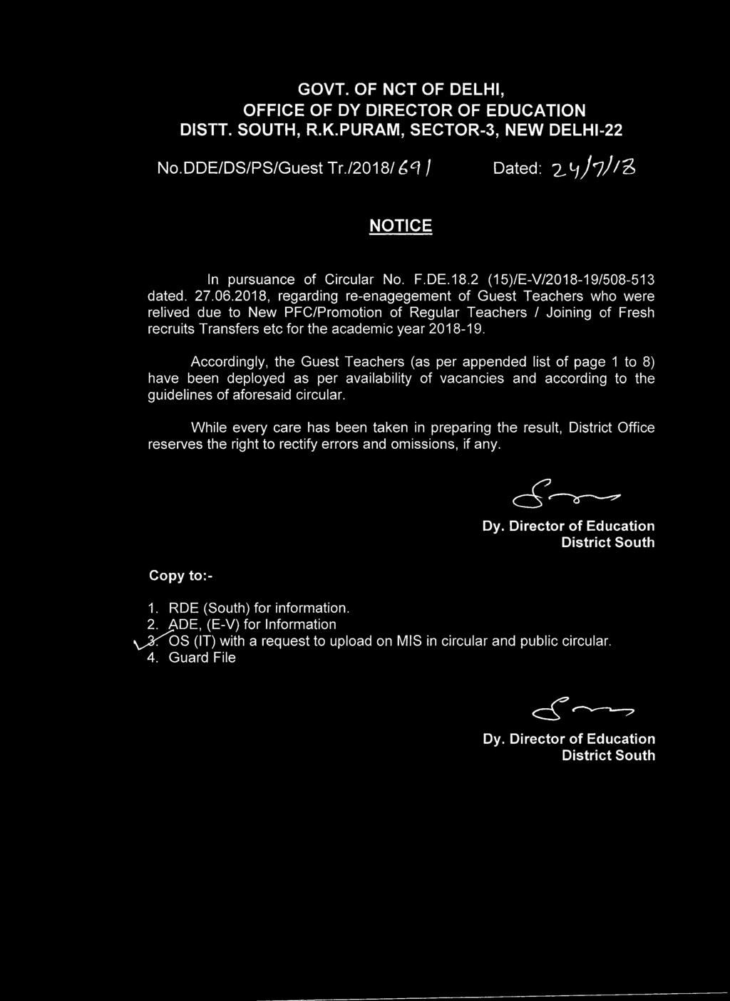 Accordingly, the Guest Teachers (as per appended list of page 1 to 8) have been deployed as per availability of vacancies and according to the guidelines of aforesaid circular.