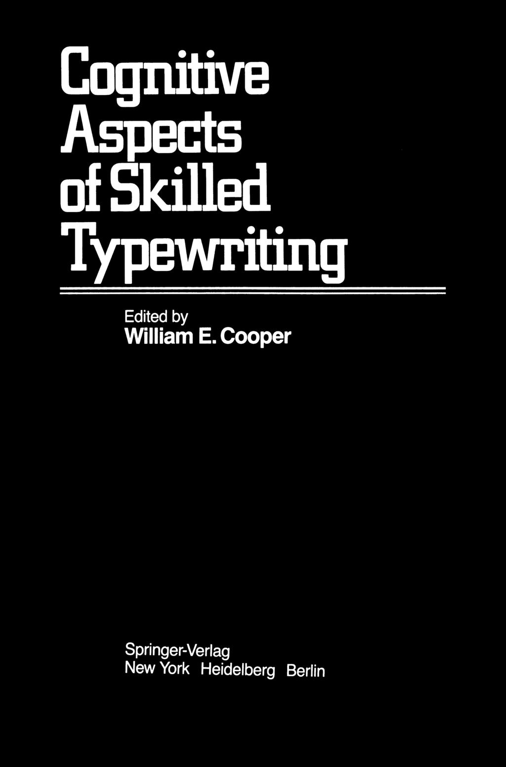 Cognitive Aspects of Skilled Typewriting Edited by