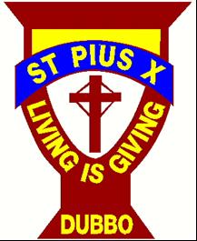 ST PIUS X PRIMARY SCHOOL DUBBO NEWSLETTER East Street Dubbo 2830 Email: stpiusdubbo@bth.catholic.edu.