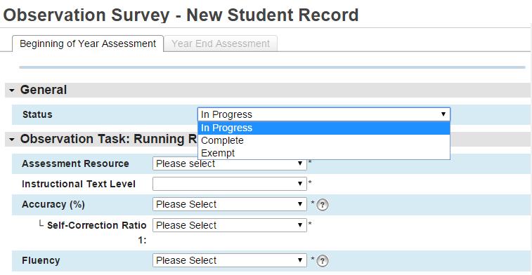 3.1 BEGINNING OF YEAR ASSESSMENT Status o In progress: By selecting In Progress you are able to enter any task and return to the survey later (not all the fields are required).