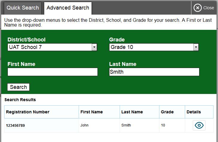 To perform an advanced search: 1. Click Student Lookup > Advanced Search. a. Select the appropriate district and school from the drop-down lists. b. Select the appropriate grade. c.