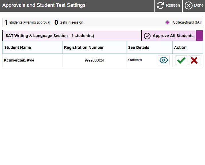 To approve students for testing: 1. Click Approvals. The Approvals and Student Test Settings window appears (see Figure 9), displaying a list of students. Figure 9. Approvals and Student Test Settings Window 2.