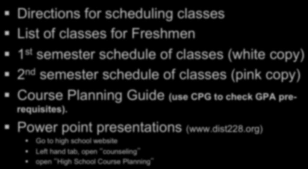 classes (pink copy) Course Planning Guide (use CPG to check GPA prerequisites).