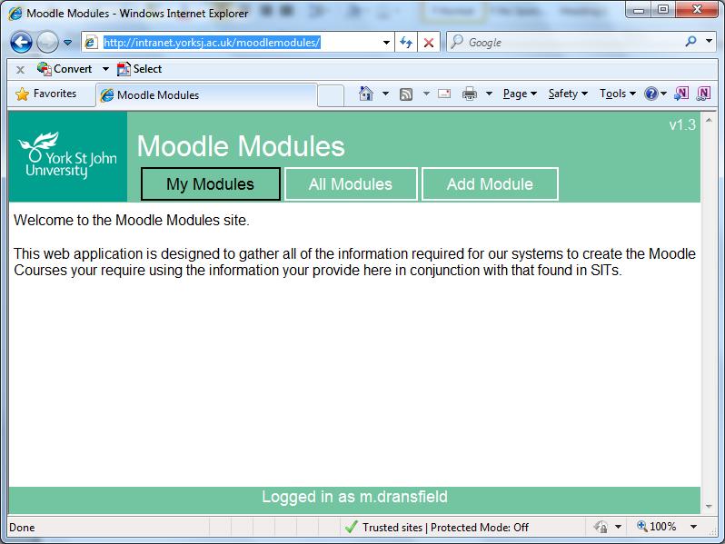 My Modules The first page you will see when you login is the My Modules page. Figure 1 - My Modules page, with no modules displayed.