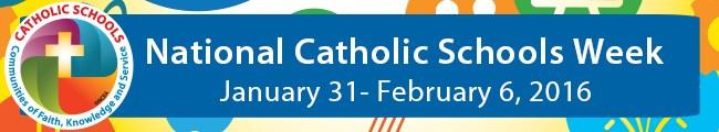 Discover your hidden treasures January 28, 2016 Following the Tiger Way through Faith, Knowledge, and Service Schedule for Catholic Schools Week 2016 Sunday, Jan.