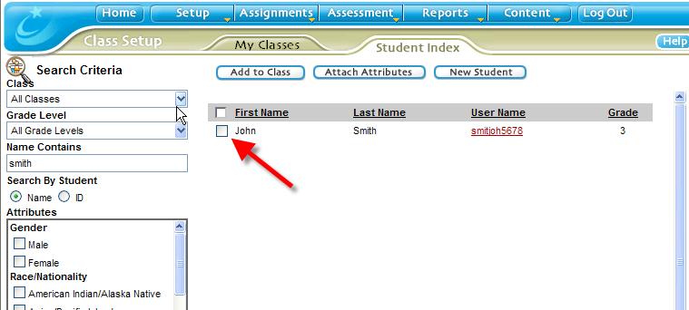 Select the desired filters [type in the student s last name]. Click Search. 4.