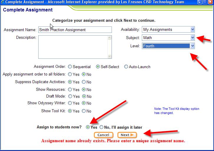 assign it to Level 4 Math. Make sure Yes is selected to Assign to students now? i. Click Next.