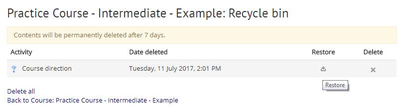 2. Restore item from recycle bin *New If you accidentally delete your resource/activity, you can restore it from recycle bin in your
