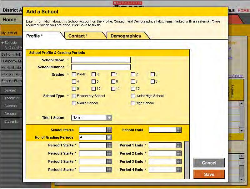 Setting Up Schools in the District Each school with students using Scholastic programs needs a SAM profile. To set up a school: 1.