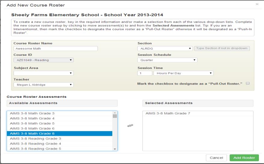 Complete the new course roster setup by clicking to move assessment(s) to and from the Selected