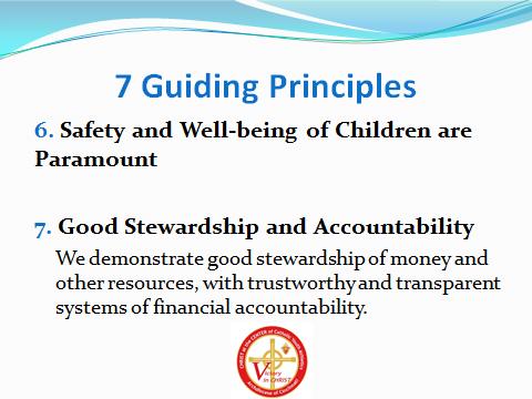 Review the 4 slides that present the 7 Guiding Principles. o These slides are fairly clear and self-explanatory.