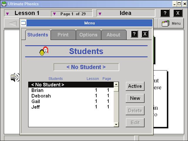 Menu The Menu button opens the menu box which contains four screens: Students, Print, Options, and About.