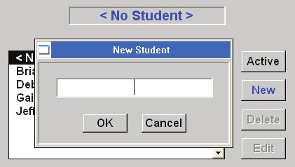 If there is no active student it says <No Student>. Select the Active Student The active student is the one currently using the program.