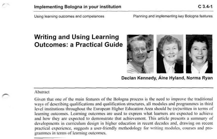Kennedy D, Hyland A and Ryan N (2006) Writing and using Learning Outcomes,
