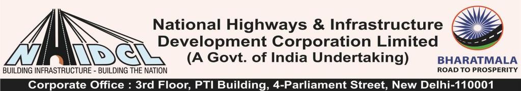 DATE OF ADVERTISEMENT: 15 th October, 2018 National Highways & Infrastructure Development Corporation Limited has been set up by the Government of India as a Corporation under the Ministry of Road
