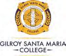 GILROY SANTA MARIA COLLEGE Ingham GILROY SANTA MARIA COLLEGE Set in the cane fields of North Queensland on the outskirts of Ingham, Gilroy Santa Maria College offers outstanding educational