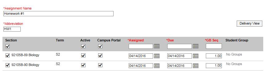 3. Create an Assignment Name Create an Abbreviation Click on the checkbox for Active and Campus Portal Enter Assigned Enter Due Date NOTE: Checking the Campus Portal box will make it visible to the