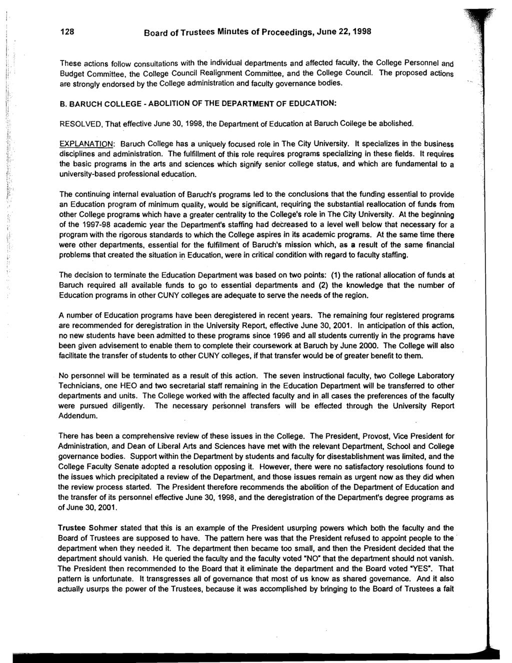 128 Board of Trustees Minutes of Proceedings, June 22,1998 These actions follow consultations with the individual departments and affected faculty, the College Personnel and Budget Committee, the