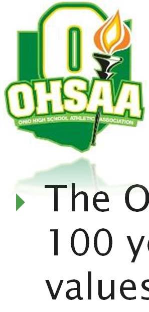 Organization Helping Student- Athletes Achieve The OHSAA has had a tradition of excellence for over 100 years, with our ultimate purpose to promote lifetime values, good citizenship, academic
