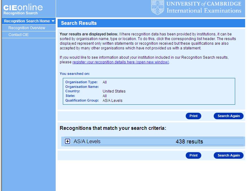University recognition database Find out which universities recognize Cambridge qualifications at: www.cie.org.