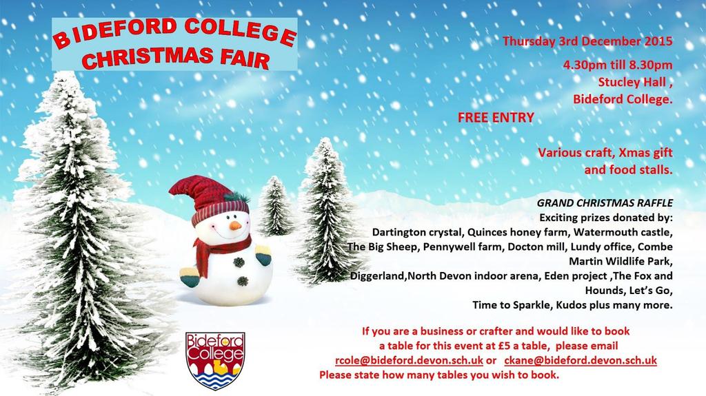 Christmas Fair: The College is hosting a Christmas Fair in Stucley Canteen, 4.30 8.