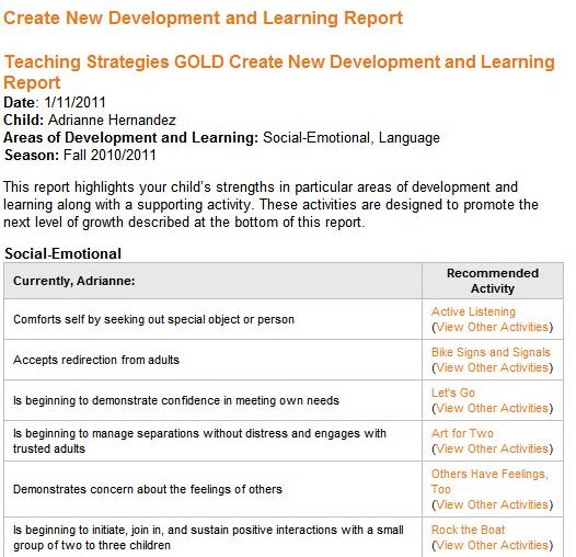 Development and Learning Report This report highlights a child s strengths in particular areas of development and learning.