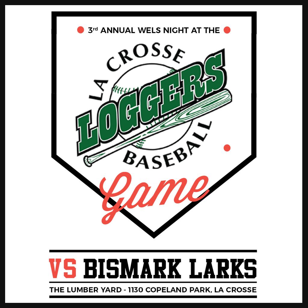 THIRD Annual TICKETS AVAILABLE THROUGH YOUR CONGREGATION Loggers Night Families are welcome to join Friends of Luther at the 3rd Annual WELS Night at the Loggers fundraiser on June 17.