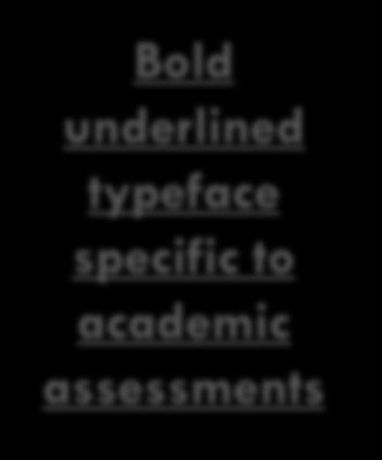 assessments Bold underlined