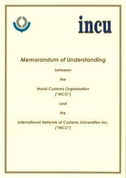 INCU-WCO Memorandum of Understanding Signed in September 2009 to promote cooperation in the development of