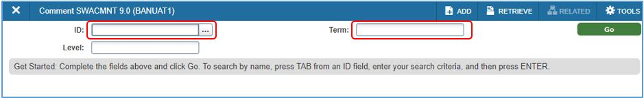 Add Comment in SWACMNT In SWACMNT, enter the student number in the ID field, and the term for which the comment is applicable in the TERM field,