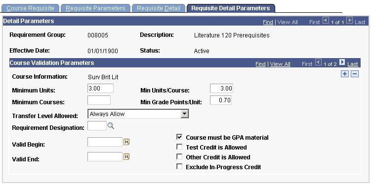 Setting Up Enrollment Requisites Chapter 1 Requisite Detail Parameters page Note. This page is necessary only if you have a line type of course or wild card course on the Requisite Detail page.