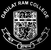 DAULAT RAM COLLEGE (University of Delhi) 4, Patel Marg, Maurice Nagar, Delhi-110007 Phone No.