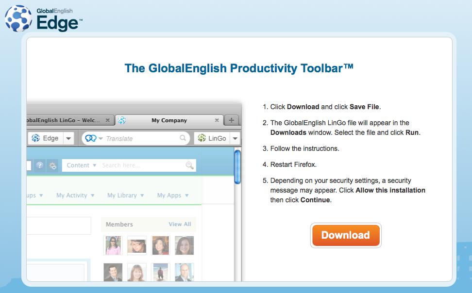 GlobalEnglish Productivity Toolbar Download the GlobalEnglish Productivity Toolbar to quickly access essential GlobalEnglish features from your browser.