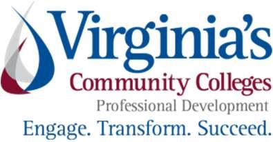 A History of s The Virginia Community College System has a rich history of helping its faculty Engage; Transform; and Succeed.