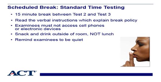 Slide 28 - Scheduled break: standard time testing Slide notes: A 15 minute break must be provided between Tests 2 and 3.